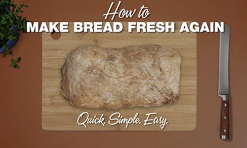 How To Make Bread Fresh Again